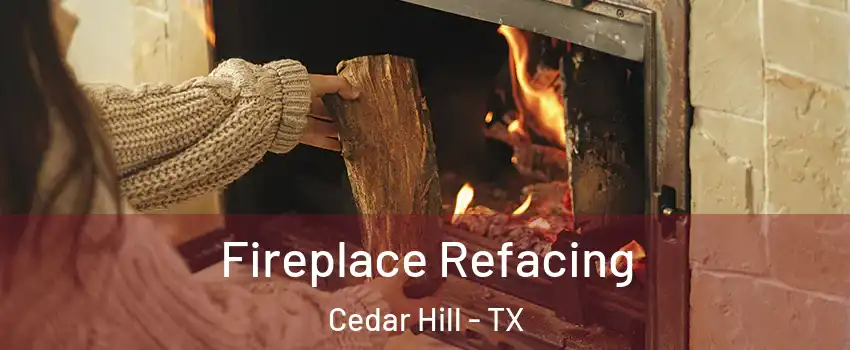  Fireplace Refacing Cedar Hill - TX