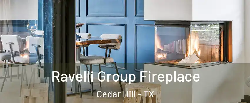  Ravelli Group Fireplace Cedar Hill - TX