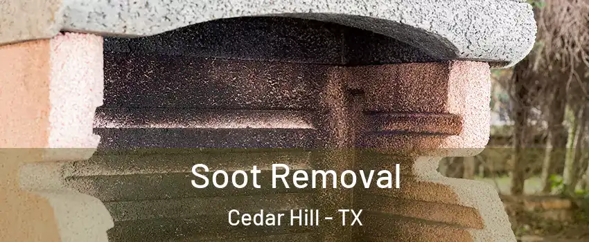  Soot Removal Cedar Hill - TX